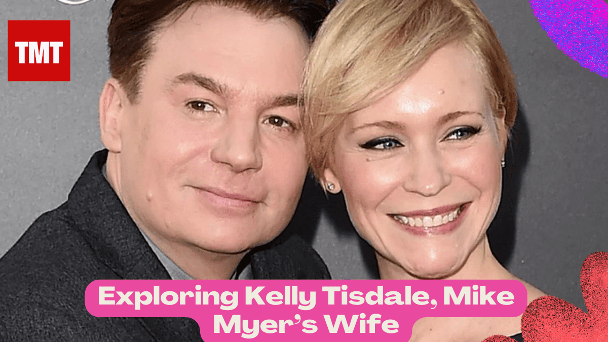 Exploring Kelly Tisdale: Mike Myers’ Wife and Businesswoman