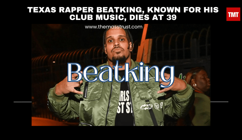 Devastating News: Texas Rapper BeatKing, 39, Dead—Honoring the Club Music Genius and His Legacy