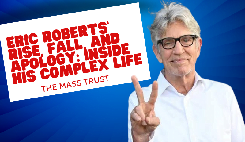 Fame, Addiction, and Apology: Eric Roberts Opens Up in His Memoir